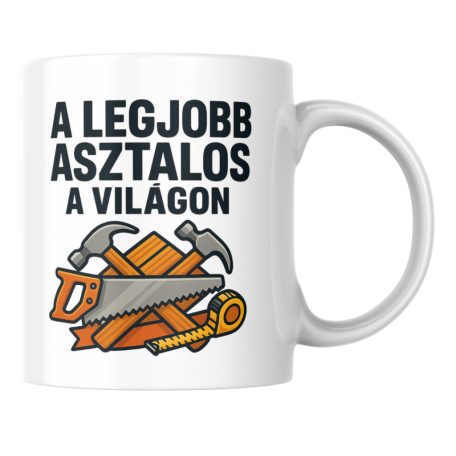 A legjobb asztalos a világon bögre