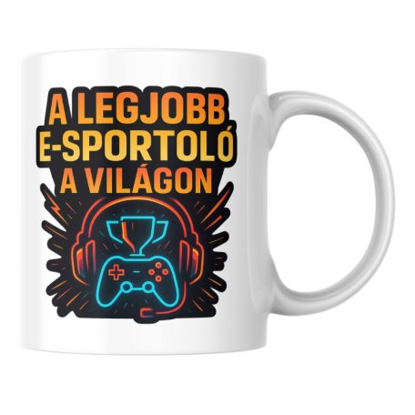 A legjobb e-sportoló a világon bögre
