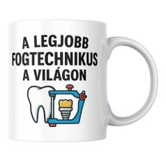 A legjobb fogtechnikus a világon bögre