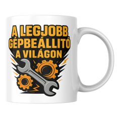 A legjobb gépbeállító a világon bögre