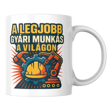 A legjobb gyári munkás a világon bögre