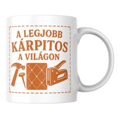 A legjobb kárpitos a világon bögre