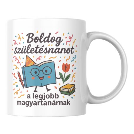Boldog születésnapot a legjobb magyartanárnak  bögre
