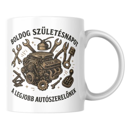 Boldog születésnapot a legjobb autószerelőnek bögre