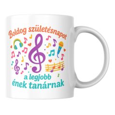 Boldog születésnapot a legjobb ének tanárnak bögre