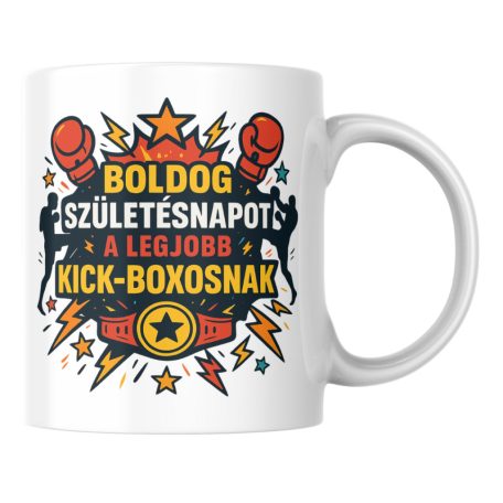 Boldog születésnapot a legjobb kick-boxosnak bögre
