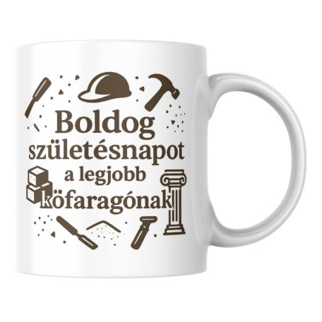 Boldog születésnapot a legjobb kőfaragónak bögre