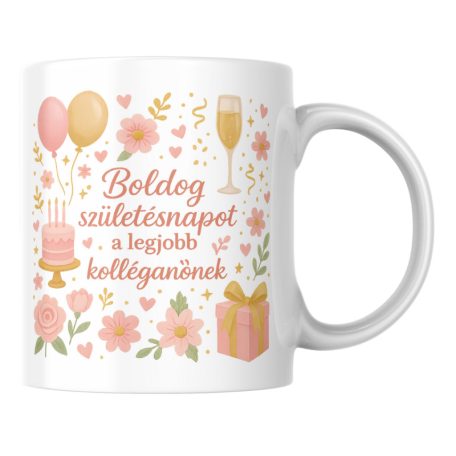 Boldog születésnapot a legjobb kolléganőnek bögre