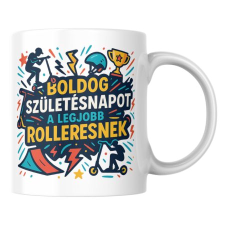 Boldog születésnapot a legjobb rolleresnek bögre