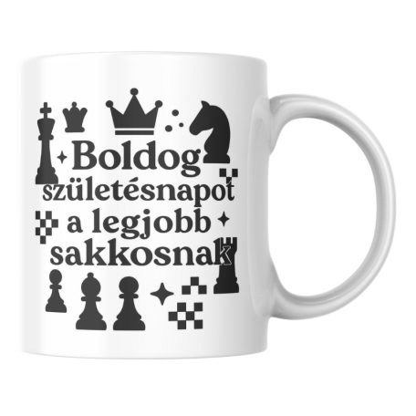 Boldog születésnapot a legjobb sakkosnak bögre