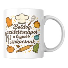 Boldog születésnapot a legjobb szakácsnak bögre