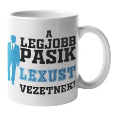 A legjobb pasik Lexust vezetnek bögre