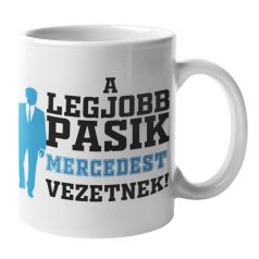 A legjobb pasik Mercedest vezetnek bögre