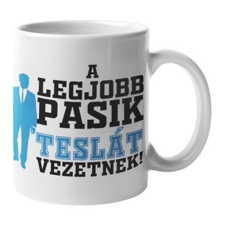 A legjobb pasik Teslát vezetnek bögre