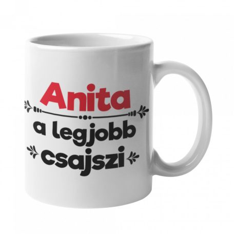 Anita a legjobb csajszi bögre