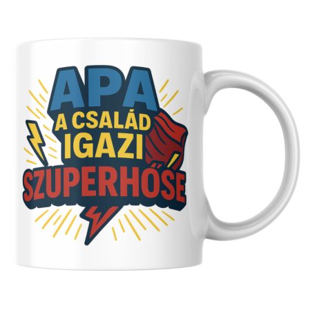 Apa a család igazi szuperhőse bögre
