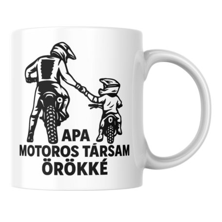Apa motoros társam örökké bögre