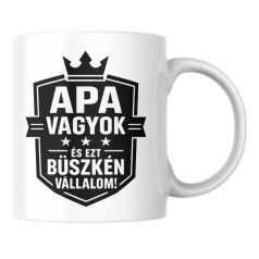 Apa vagyok és ezt büszkén vállalom bögre