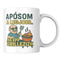 Apósom a legjobb ha épp grillezik bögre
