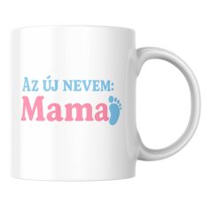 Az új nevem mama (fiú) bögre