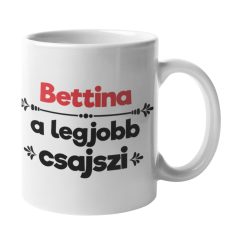 Bettina a legjobb csajszi bögre