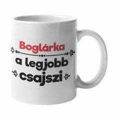 Boglárka a legjobb csajszi bögre