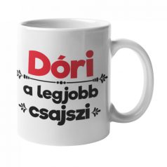 Dóri a legjobb csajszi bögre