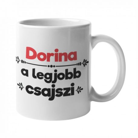 Dorina a legjobb csajszi bögre