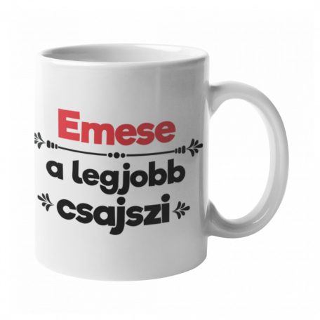 Emese a legjobb csajszi bögre