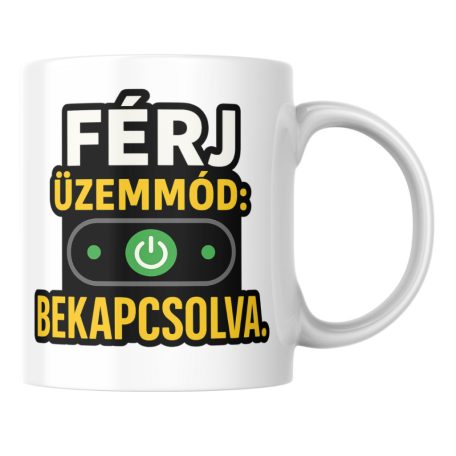 Férj üzemmód: bekapcsolva bögre