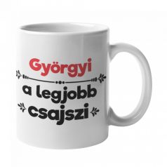 Györgyi a legjobb csajszi bögre