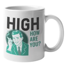 HIGH - How are you? bögre