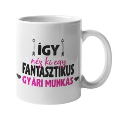 Így néz ki egy fantasztikus gyári munkás bögre