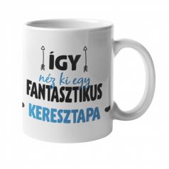 Így néz ki egy fantasztikus keresztapa bögre