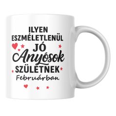   Ilyen eszméletlenül jó anyósok születnek februárban bögre