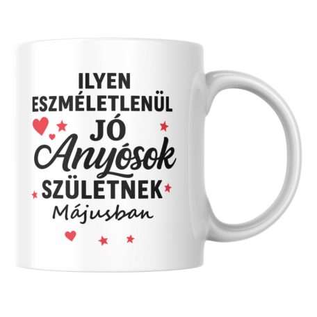 Ilyen eszméletlenül jó anyósok születnek májusban bögre