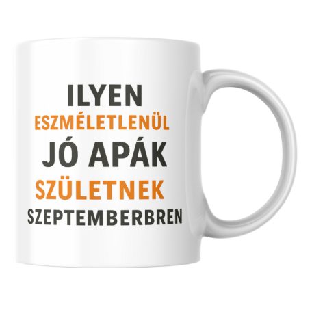 Ilyen eszméletlenül jó apák születnek szeptemberben bögre