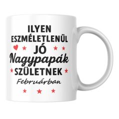   Ilyen eszméletlenül jó nagypapák születnek februárban bögre