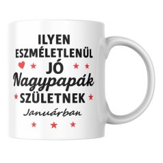   Ilyen eszméletlenül jó nagypapák születnek januárban bögre