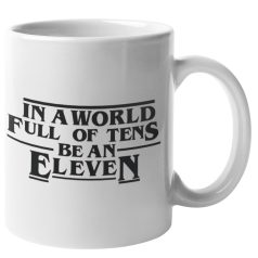 In a world full of tens be an eleven bögre