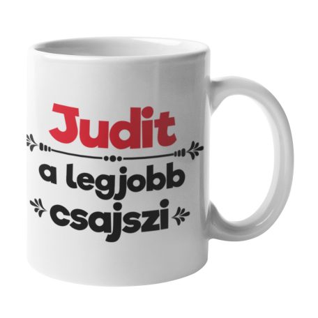 Judit a legjobb csajszi bögre