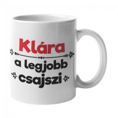 Klára a legjobb csajszi bögre