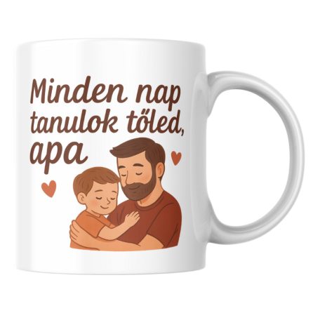 Minden nap tanulok tőled apa bögre