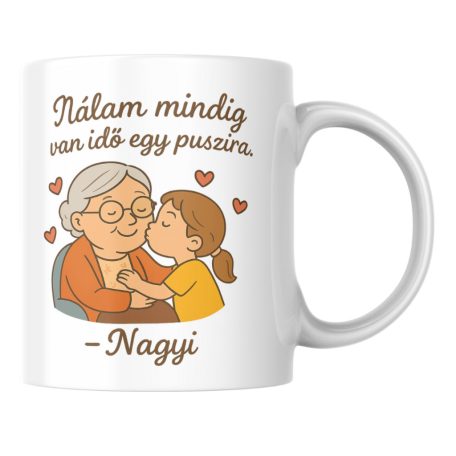 Nálam mindig van idő egy puszira - Nagyi bögre (lány)