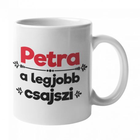 Petra a legjobb csajszi bögre