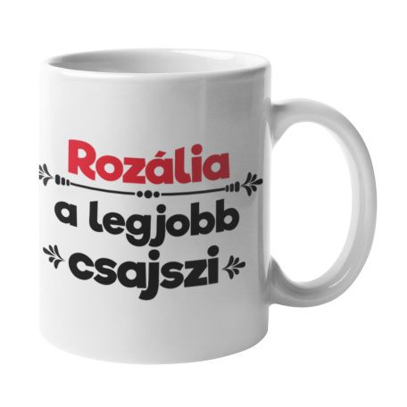 Rozália a legjobb csajszi bögre