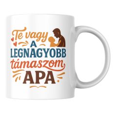 Te vagy a legnagyobb támaszom apa bögre