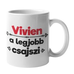 Vivien a legjobb csajszi bögre